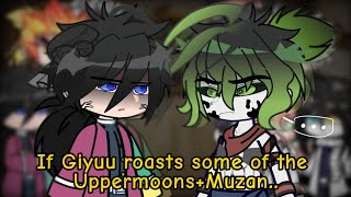 Hashiras react to Giyuu roasts some of the UppermoonsMuzan  GCRV  KNY [upl. by Aerdnak]