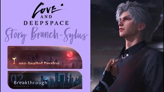 Sylus Long Awaited Revelry  Chapter 2 Breakthrough  Main Story Branch  Love and Deepspace [upl. by Sonitnatsnoc]