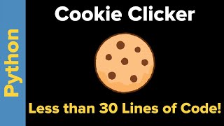 Python Game Programming Simple Cookie Clicker [upl. by Ellehcram866]