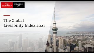 The Global Liveability Index 2021 how the covid19 pandemic affected liveability worldwide [upl. by Emmy]