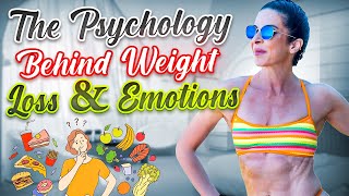 The Psychology Behind Weight Loss amp Emotions [upl. by Orlosky924]