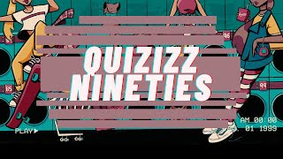 Nineties  Quizizz Soundtrack 06 [upl. by Edwards]