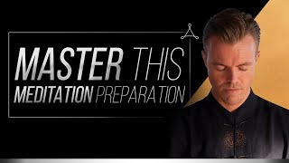 Master This  Meditation Preparation [upl. by Stacy]