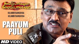 Paayum Puli Full Video Song  Kilambitaangayaa Kilambitaangayaa  New Tamil Movie 2018 [upl. by Atinna]