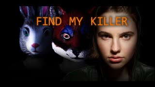 Find My Killer [upl. by Kayle808]