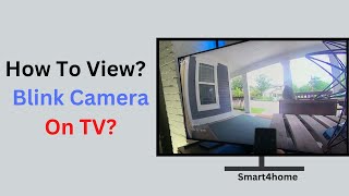 How to View Your Blink Camera On a TV How To View Your Blink Cameras Live Video Feed On Your TV [upl. by Huberman]