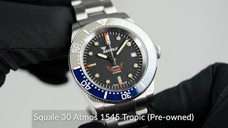 Squale 30 Atmos 1545 Tropic Preowned [upl. by Nim]