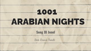 1001 ARABIAN NIGHTS DJ Jonel Best Dance Trends [upl. by Booker989]