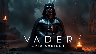 Darth Vader  SORROW  1 Hour Epic Ambient Music Star Wars [upl. by Pelag]