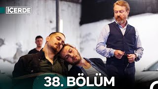 İçerde 38 Bölüm [upl. by Dannye]