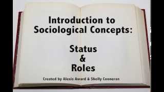 Introduction to Sociological Concepts Status and Roles [upl. by Mamie]