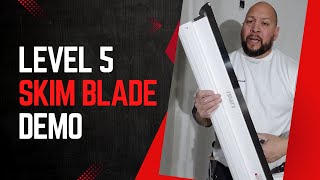 Level 5 Skim Blade Demo [upl. by Madelyn141]