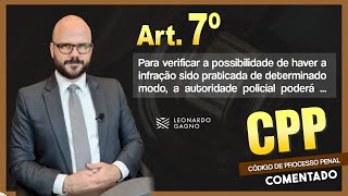 CPP COMENTADO  ARTIGO 7º  A reprodução simulada dos fatos [upl. by Trocki]