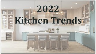 2022 Kitchen Trends [upl. by Nayarb]