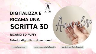 Ricamare una Scritta 3D Puffy Digitalizzare un ricamo 3D Puffy [upl. by Aerdno]