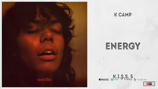 K CAMP  quotEnergyquot KISS 5 [upl. by Fritzie]