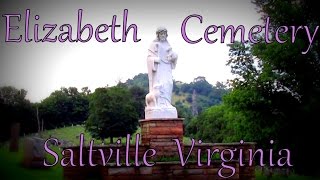 ELIZABETH CEMETERY SALTVILLE VIRGINIA [upl. by Anuait488]