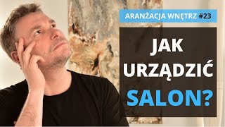 Aranżacja salonu Jak urządzić salon [upl. by Braca]