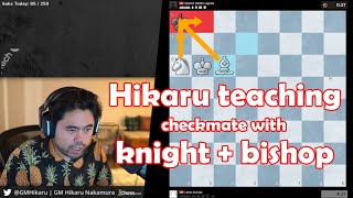 Hikaru teaches Bishop  Knight checkmate [upl. by Elephus]