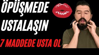 NASIL ÖPÜŞÜLÜR  Öpüşme Kılavuzu 7 MADDE [upl. by Ycnaf404]