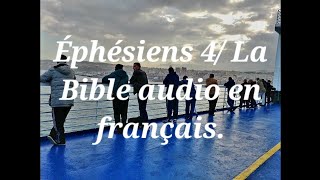 Éphésiens 4 La Bible audio en français [upl. by Ardni]