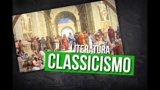 Literatura  Classicismo Características [upl. by Cliff]