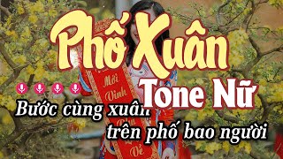 Karaoke Phố Xuân Tone Nữ  Nhạc Xuân 2025 [upl. by Ardene]