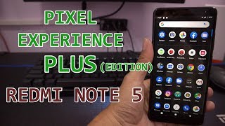 Review amp Install Custom ROM Pixel Experience Plus Edition Redmi Note 5 [upl. by Christis946]