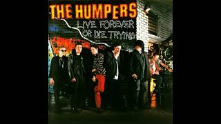 The Humpers  Live Forever or Die Trying 1996 Full Album [upl. by Ennaylime]