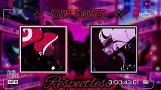 Hazbin Hotel  Respectless Slowed  Reverb [upl. by Alyehc768]