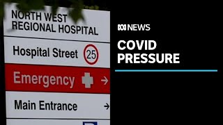 A surge in COVID cases in northwest Tasmania is putting the health system under pressure  ABC News [upl. by Gardol]