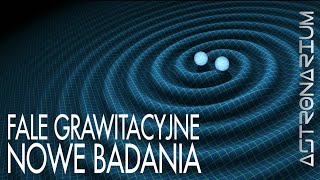 Fale grawitacyjne  nowe badania  Astronarium 84 [upl. by Garda]