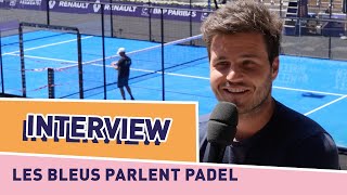 Les Bleus parlent Padel  Greenweez Paris Premier Padel Major  FFT [upl. by Aidni]