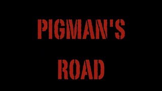 PIGMANS ROAD [upl. by Yadroc]