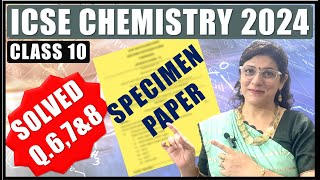 CHEMISTRY SPECIMEN PAPER SOLVED  ICSE BOARD CLASS 10 2024  SECTION B [upl. by Lamee]