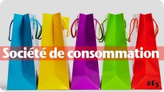 Société de consommation [upl. by Kernan459]