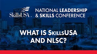 What is SkillsUSA amp NLSC [upl. by Meingolda]