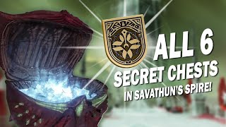 How to Get ALL 6 SECRET CHESTS in Savathuns Spire Destiny 2 [upl. by Secnirp]