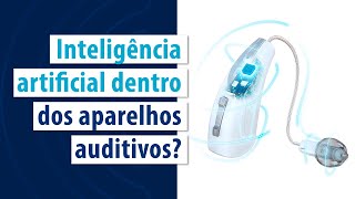 🔵 Aparelho auditivo com inteligência artificial  Grupo Microsom [upl. by Sterling]