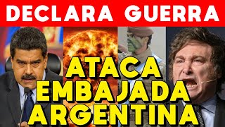 ⚠️ MADURO ATACA EMBAJADA ARGENTINA 🔥 INVASIÓN DECLARA GUERRA a ARGENTINA MILEI RESPONDE MONDINO [upl. by Pegasus214]