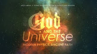 Dr Stephen Barr quotGod and the Universe Modern Physics Ancient Faithquot [upl. by Stulin]