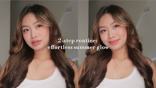 ⟡₊ ⊹ 2STEP ROUTINE EFFORTLESS SUMMER GLOW ☀️🌿 [upl. by Corb]