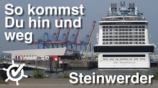 Cruise Center Steinwerder So kommst du hin und weg ohne Auto und Reederei  Hamburg [upl. by Alaric]