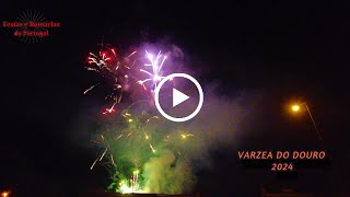 Varzea do Douro  Fogo de Artificio  2024 [upl. by Soilissav]