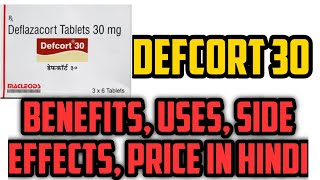 Defcort 30 Tablet Uses Benefits Price Side effects in Hindi  Deflazacort Tablets [upl. by Kristel913]