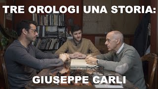 Tre Orologi Una Storia Giuseppe Carli [upl. by Akim]