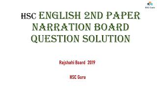 Narration Rajshahi Board 2019  HSC Narration  HSC English 2nd Paper  Narration Solution  Hsc [upl. by Gensmer]