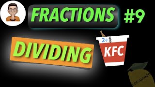 11 plus maths fractions  Dividing fractions KS2 SATS using KFC  Lessonade [upl. by Klusek]