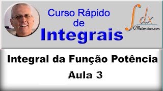 GRINGS  INTEGRAIS  Integral da Função Potência   Aula 3 [upl. by Anehta]