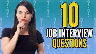 Top 10 Job Interview Questions in English [upl. by Ltney]